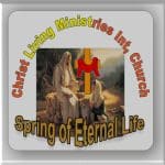 CHRIST LIVING MINISTRIES INTERNATIONAL CHURCH