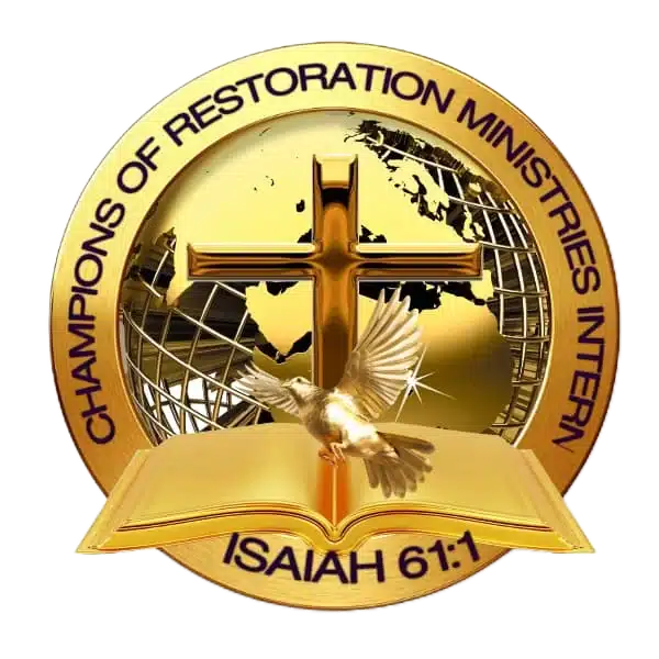 Champions Of Restoration Ministries International