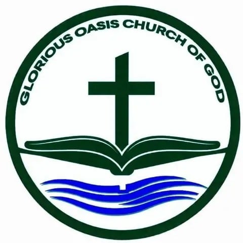 GLORIOUS OASIS CHURCH OF GOD