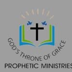 God's Throne of Grace Prophetic Ministries